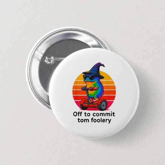 Badge Rond 5 Cm Partir Pour Engager Tom Foolery Funny Frog Sarcasm (Devant & derrière)