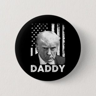 Badge Rond 5 Cm Partisans de Trump Daddy 2025 Président Hommes Et