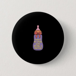 Badge Rond 5 Cm Party my crib 2am bring a bottle
