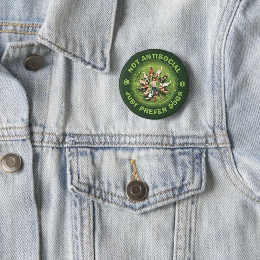 Badge Rond 5 Cm Pas asocial - Préfère simplement les chiens - Pers (En situation)