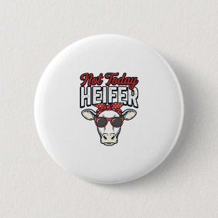Badge Rond 5 Cm Pas aujourd'hui génisse drôle vache vintage vecteu