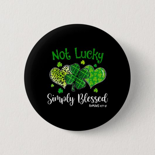 Badge Rond 5 Cm Pas chanceux simplement béni Shamrock chrétien St (Devant)