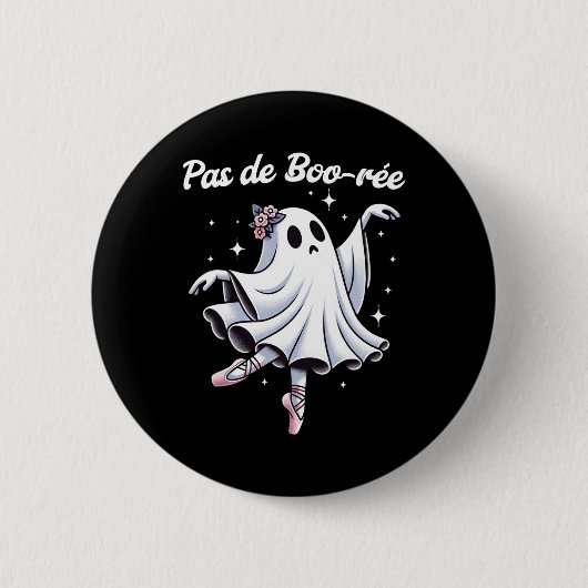 Badge Rond 5 Cm Pas De Boo-rée Danse De Ballet Professeur De Danse (Devant)