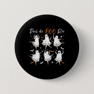 Badge Rond 5 Cm Pas De Boo-rée Funny Ballet Ghosts Danse Professeu