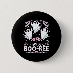 Badge Rond 5 Cm Pas De Boo-rée Ghost Ballet Danse Professeur Funny