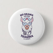 BADGE ROND 5 CM PAS DE DRAME POUR CE TRAUMA (Devant)
