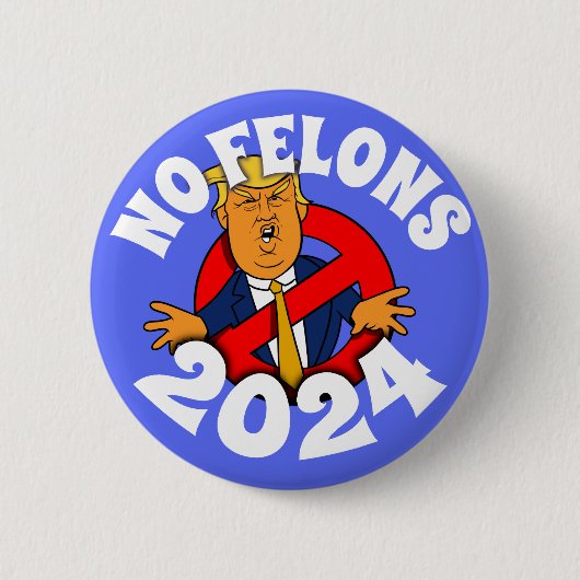 Badge Rond 5 Cm Pas de Felons 2024 (Devant)