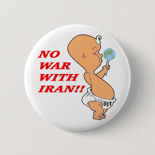 Badge Rond 5 Cm Pas de guerre avec le bébé iranien