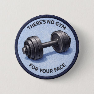 Badge Rond 5 Cm Pas de gym