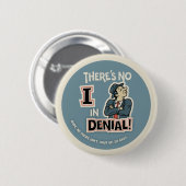 Badge Rond 5 Cm Pas de "I" dans le déni (Devant & derrière)