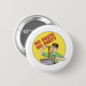 Badge Rond 5 Cm Pas de pâtes Pas de fête (Devant & derrière)