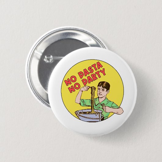 Badge Rond 5 Cm Pas de pâtes Pas de fête (Devant & derrière)