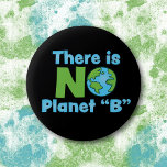 Badge Rond 5 Cm Pas de Planète B Standard, Bouton rond De 2¼ Pouce<br><div class="desc">Montrez votre soutien à la science et à notre planète.</div>