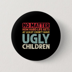 Badge Rond 5 Cm Pas De Problème Comment La Vie Difficile Obtient A