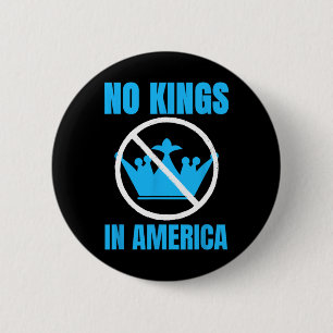 Badge Rond 5 Cm Pas De Rois Aux Etats-Unis Décision De La Cour Dém