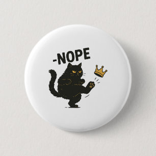 Badge Rond 5 Cm Pas De Rois En Amérique Chat Noir Drôle Chat Kicki
