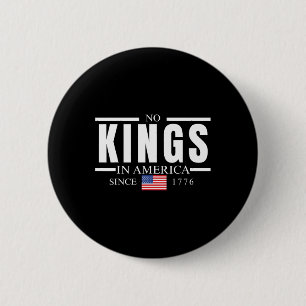 Badge Rond 5 Cm Pas de rois en Amérique depuis 1776 4 juillet femm