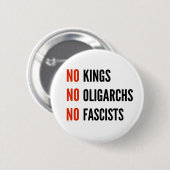 Badge Rond 5 Cm Pas de rois Oligarques fascistes (Devant & derrière)