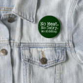 Badge Rond 5 Cm Pas de viande Vegan message Swag (En situation)