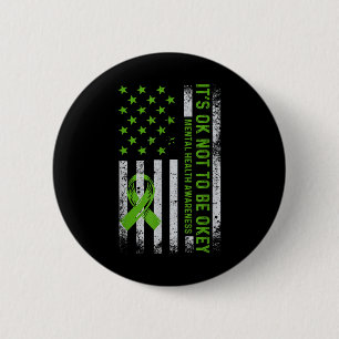 Badge Rond 5 Cm Pas être ok nous drapeau américain santé mentale p