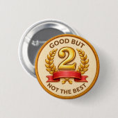 Badge Rond 5 Cm Pas le meilleur (Devant & derrière)