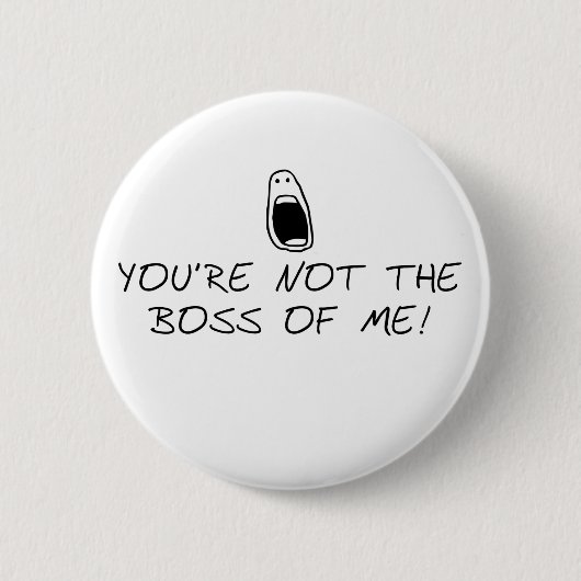 Badge Rond 5 Cm Pas le patron de moi (Devant)