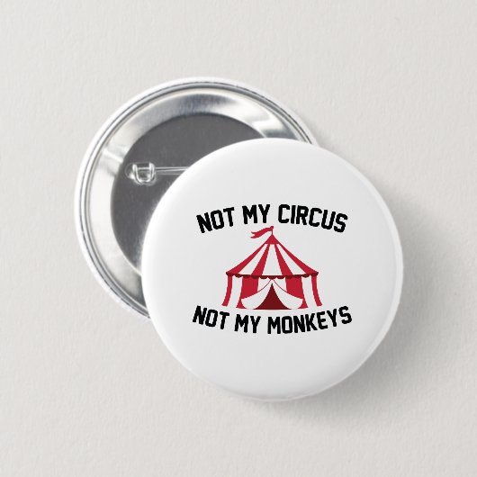 Badge Rond 5 Cm Pas mon cirque (Devant & derrière)
