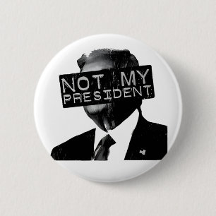 Badge Rond 5 Cm Pas mon président libéral anti-Trump