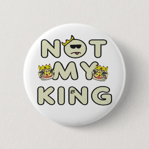 Badge Rond 5 Cm Pas mon roi
