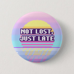 Badge Rond 5 Cm Pas Perdu, Simplement En Retard Neurodivergent Bou