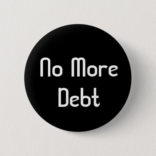 Badge Rond 5 Cm Pas plus de dette (Devant)
