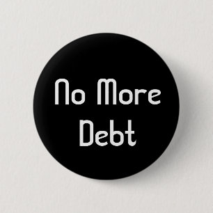 Badge Rond 5 Cm Pas plus de dette