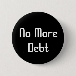 Badge Rond 5 Cm Pas plus de dette