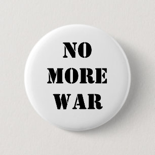 Badge Rond 5 Cm Pas plus de guerre