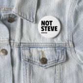Badge Rond 5 Cm Pas Steve (texte noir) (En situation)