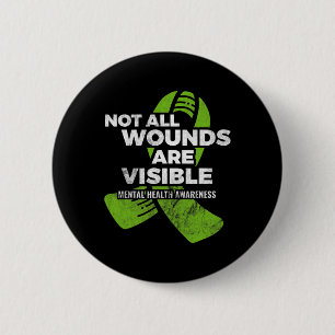 Badge Rond 5 Cm Pas toutes les blessures Visible Santé mentale Sen