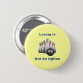 Badge Rond 5 Cm Pas un bowling d'option (Devant & derrière)