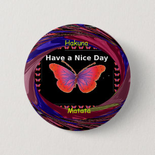 Badge Rond 5 Cm Passez une belle journée avec Infinity Butterfly D