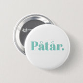 Badge Rond 5 Cm Påtår (Devant & derrière)