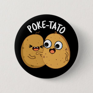 Badge Rond 5 Cm Patate drôle de jeu de mots sur la pomme de terre 