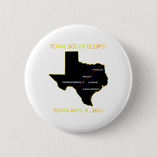 Badge Rond 5 Cm Path Of Solar Eclipse 2024 Interactive Map Texas E (Devant)