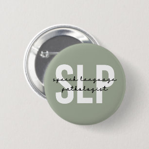 Badge Rond 5 Cm Pathologiste orthophoniste SLP