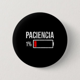 Badge Rond 5 Cm Patience 1% À 1% Batterie faible Humour drôle Humo
