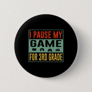 Badge Rond 5 Cm Pause Mon Jeu Pour Élève De 3e Année Ck Rentrée Sc