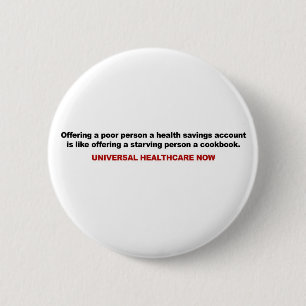 Badge Rond 5 Cm Pauvres, Compte d'Épargne Santé, Universal Healthc