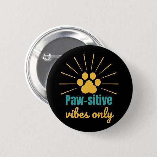 Badge Rond 5 Cm Paw-sitive Vibes Only cat lover (Devant & derrière)