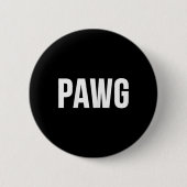 Badge Rond 5 Cm Pawg (Devant)