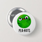 Badge Rond 5 Cm Pea-noix drôle Crazy Pea Pun (Devant & derrière)
