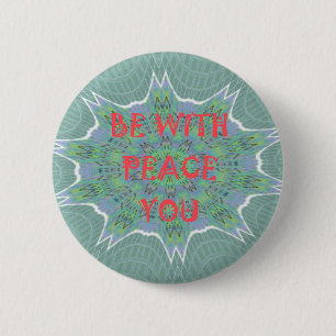Badge Rond 5 Cm Peace Be With You Inspirational Graphic Art Text
