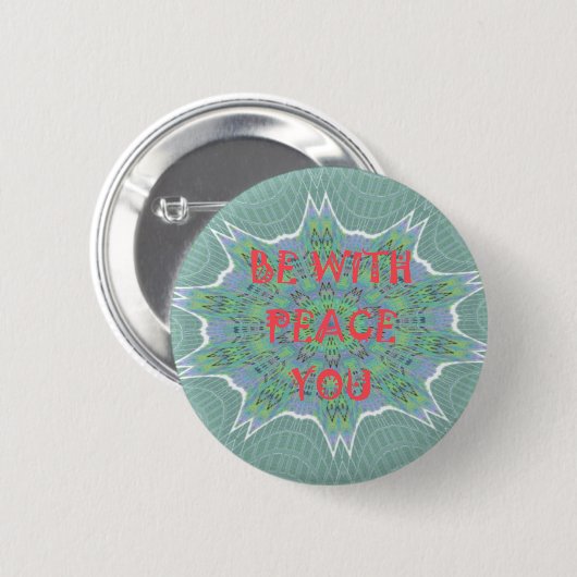 Badge Rond 5 Cm Peace Be With You Inspirational Graphic Art Text (Devant & derrière)